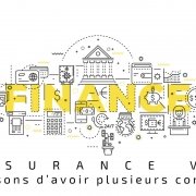 6 Raisons d'avoir plusieurs contrats d'assurance vie